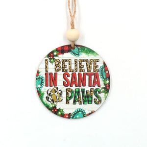 Wood Believe in Santa Paws Ornament